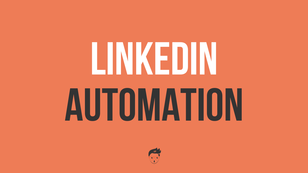 LinkedIn automation